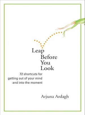 Leap Before You Look