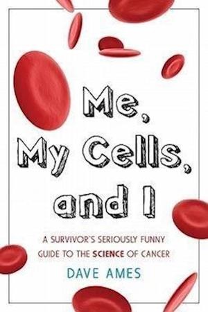 Me, My Cells and I