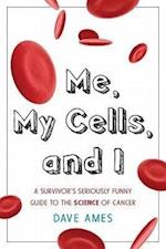 Me, My Cells and I