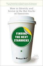 Moe, M:  Finding The Next Starbucks