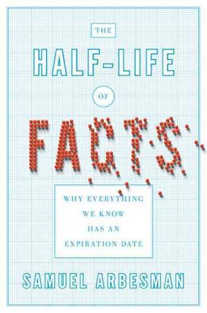 The Half-life Of Facts