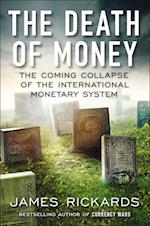 The Death of Money