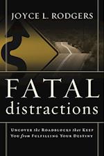 Fatal Distractions