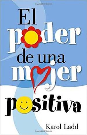 El Poder de Una Mujer Positiva