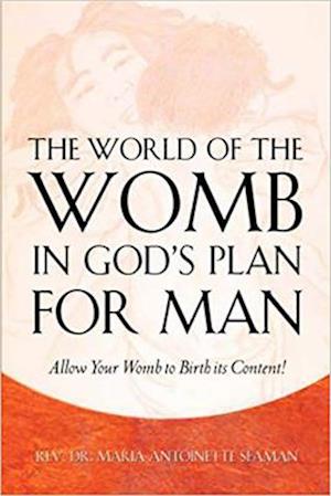 World Of The Womb In God's Plan For Man, The