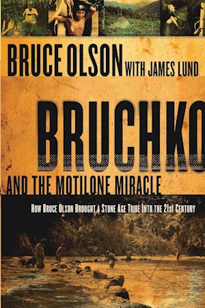 Bruchko and the Motilone Miracle