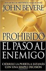 Prohibido El Paso Al Enemigo / Enemy Acces Denied