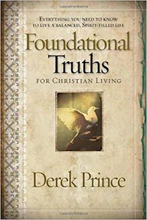 Foundational Truths For Christian Living