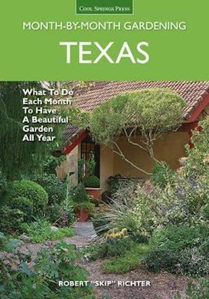 Texas Month-By-Month Gardening