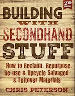 Building with Secondhand Stuff, 2nd Edition
