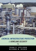 Chemical Infrastructure Protection and Homeland Security