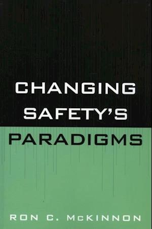 Changing Safety's Paradigms