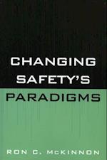 Changing Safety's Paradigms