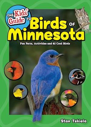 The Kids' Guide to Birds of Minnesota