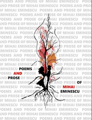 Poems and Prose of Mihai Eminescu