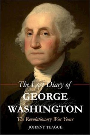 The Lost Diary of George Washington