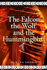 The Falcon, the Wolf, and the Hummingbird