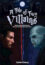 A Tale of Two Villains