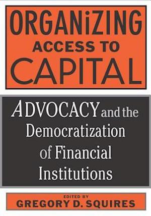 Organizing Access to Capital