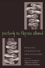 Positively No Filipinos Allowed