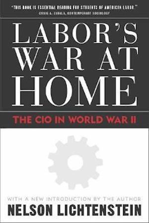 Labor'S War At Home