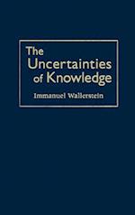 The Uncertainties of Knowledge