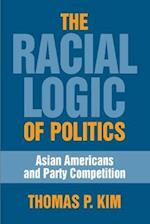 The Racial Logic of Politics
