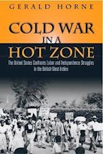 Cold War in a Hot Zone