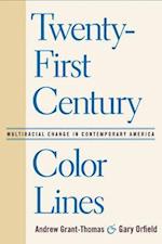 Twenty-First Century Color Lines