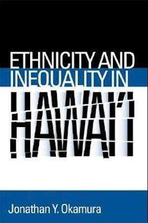 Ethnicity and Inequality in Hawai'i