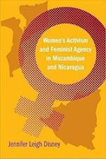 Women's Activism and Feminist Agency in Mozambique and Nicaragua