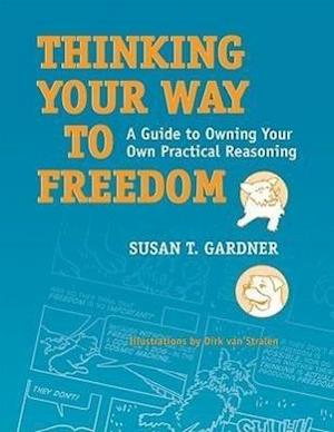 Thinking Your Way to Freedom