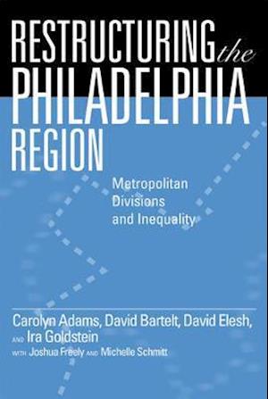 Restructuring the Philadelphia Region