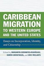Caribbean Migration to Western Europe and the United States