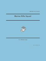 Marine Rifle Squad (Marine Corps Warfighting Publication 3-11.2)