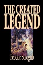 The Created Legend by Fyodor Sologub, Fiction, Literary