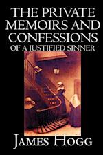 The Private Memoirs and Confessions of A Justified Sinner by James Hogg, Fiction, Literary