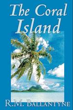 The Coral Island by R.M. Ballantyne, Fiction, Literary, Action & Adventure