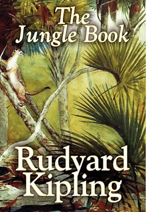 The Jungle Book by Rudyard Kipling, Fiction, Classics