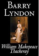 Barry Lyndon by William Makepeace Thackeray, Fiction, Classics