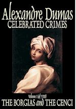 Celebrated Crimes, Vol. I by Alexandre Dumas, Fiction, Short Stories, Literary Collections
