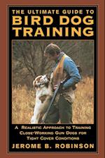 Ultimate Guide to Bird Dog Training
