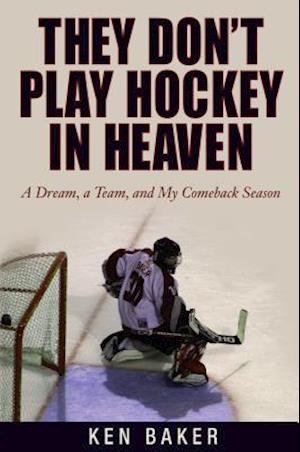 They Don't Play Hockey in Heaven