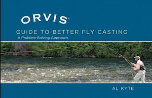 Orvis Guide to Better Fly Casting