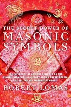 The Secret Power of Masonic Symbols