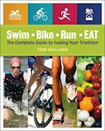 Swim, Bike, Run, Eat