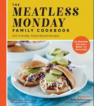 The Meatless Monday Family Cookbook