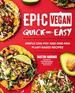 Epic Vegan Quick and Easy