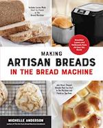 Making Artisan Breads in the Bread Machine