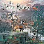 The Three Rulers and Echo